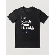 RANDY FROM H. AAHH MEN'S BLACK T-SHIRT